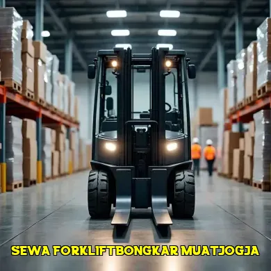 [Panduan] 7 Tips Memilih Sewa Forklift Bongkar Muat Jogja